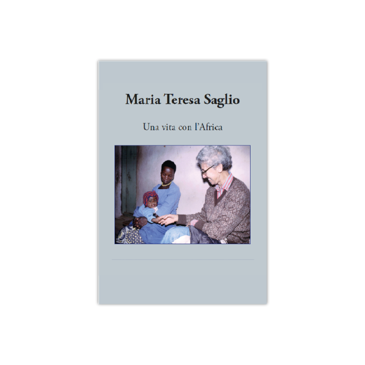Una vita con l’Africa – Maria Teresa Saglio